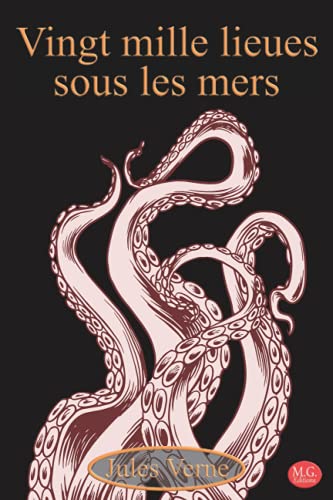 Vingt mille lieues sous les mers: Jules Verne | 15,24cm/22,86cm | M.G. Editions | (Annoté) von Independently published